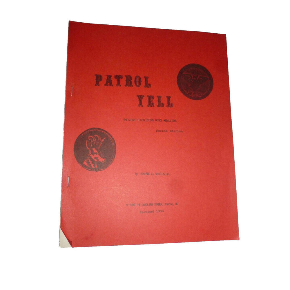 Patrol Yell Guide to Collecting Patrol Medallions 2nd Ed 1996 Richard Shields Jr